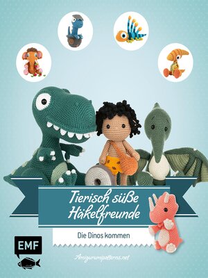 cover image of Tierisch süße Häkelfreunde – Die Dinos kommen